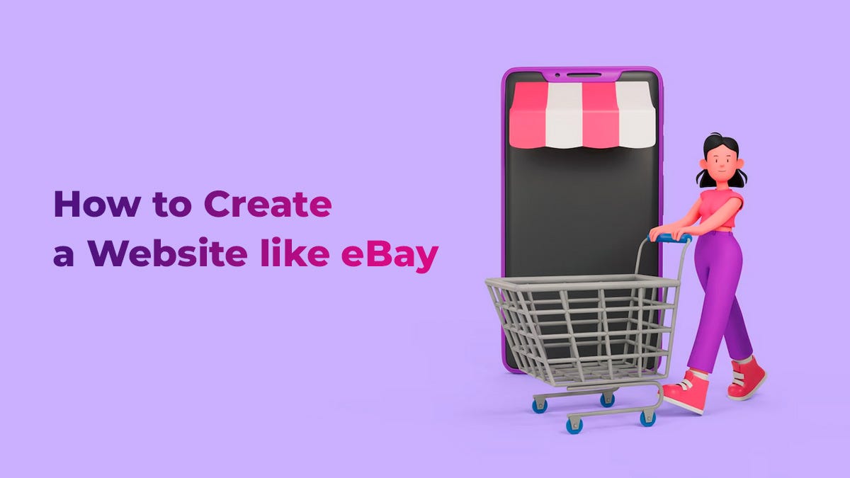How to Create a site Like eBay in 2023 by omri joah Jun, 2023