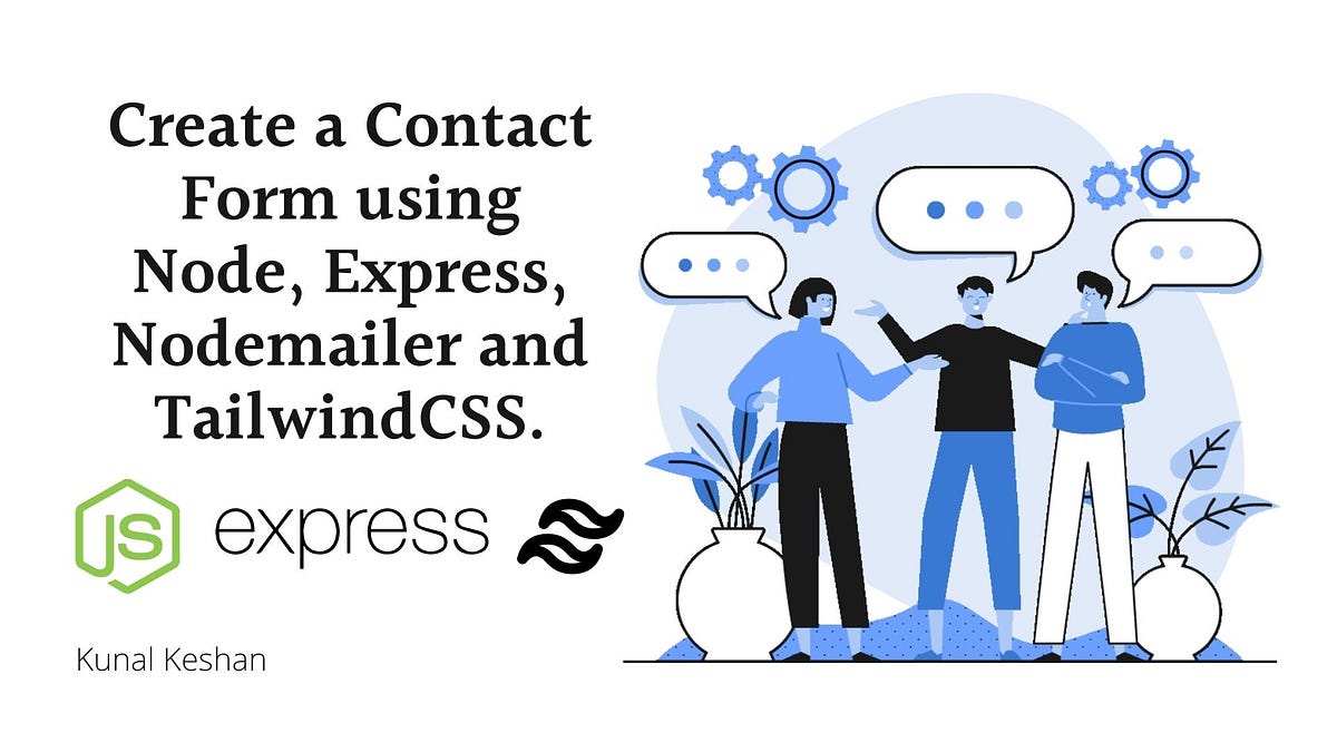 Create a Contact Form with Node, Express, Nodemailer, and TailwindCSS