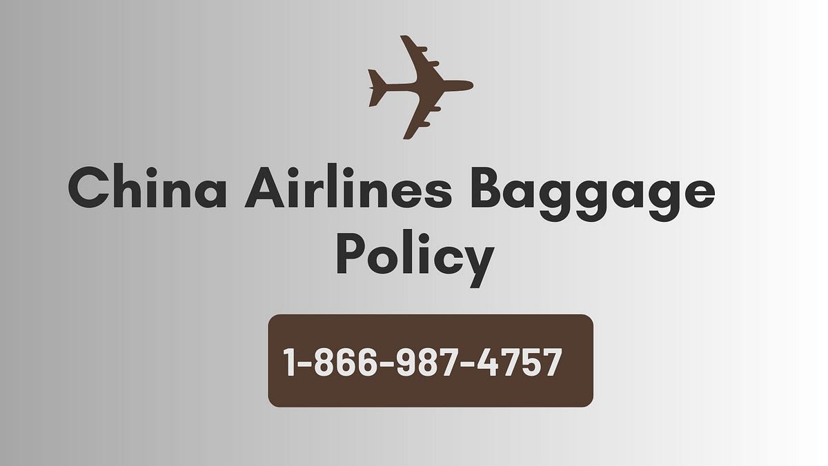 China Airlines Baggage Policy — Allowance by Airlines Policy Jun