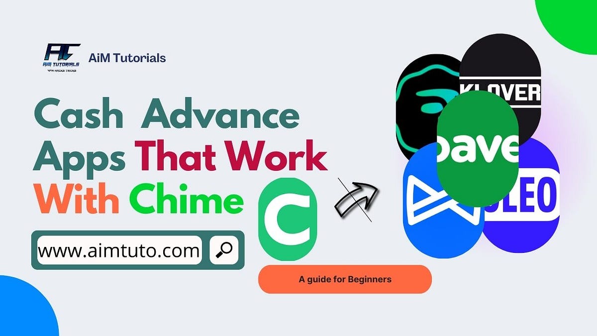 Top 5 Cash Advance Apps That Work With Chime by Kelly Tizem Oct