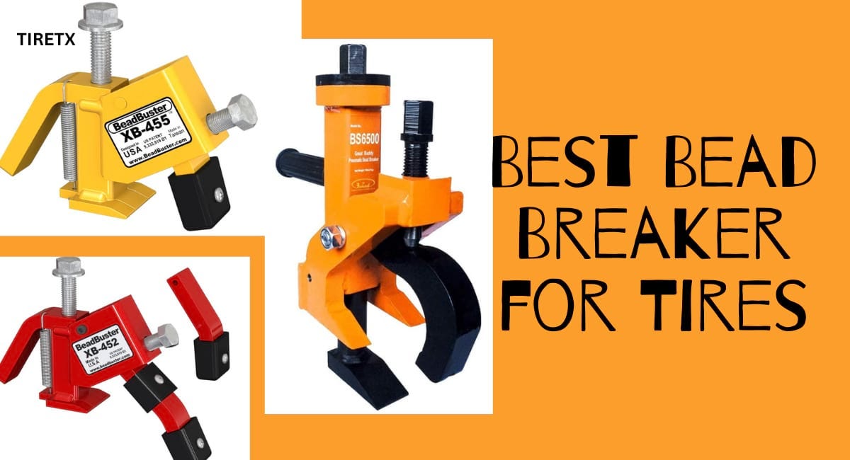 7 Best Bead Breaker for Tires How to Use Bead Breaker? by tiretx