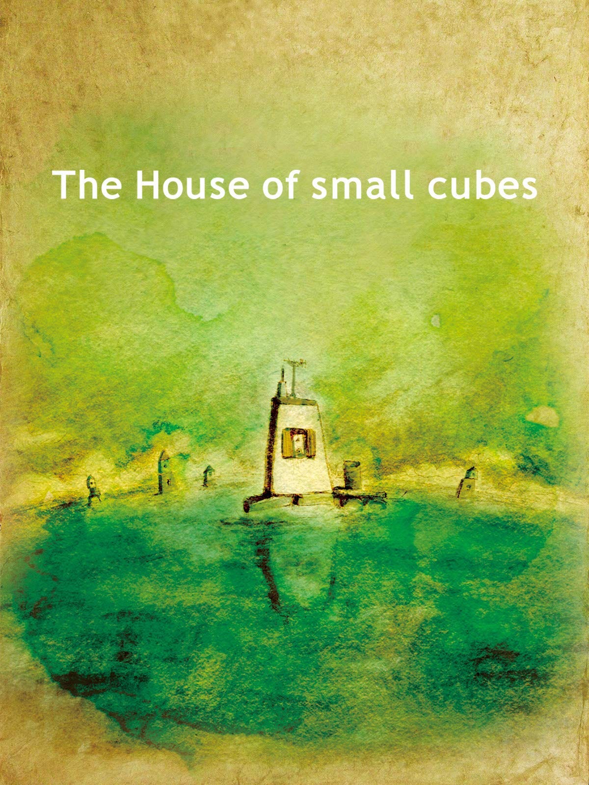 The House of The Small Cubes and The Irrevocable Havoc of Time by