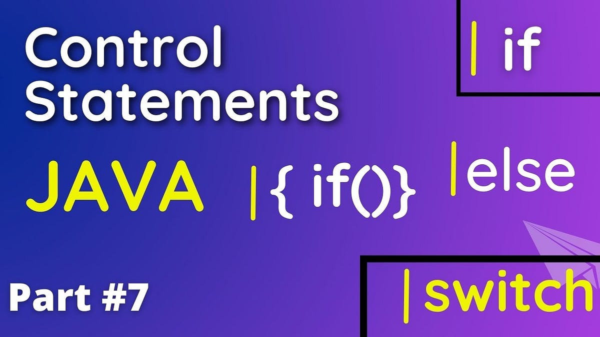 Java if else switch statements with examples CodeWellTech Medium