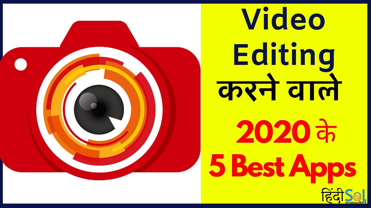 5 Best Video Banane Wala Apps Download 2020 by Deepanshu sharma Medium