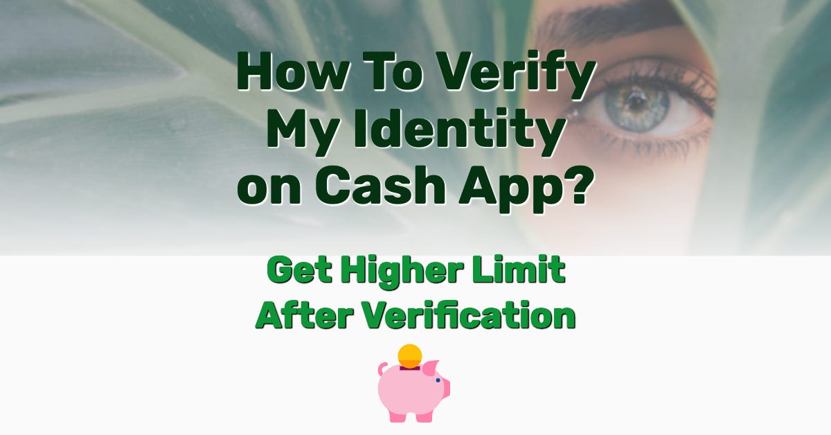 How to verify identity on Cash App — Ultimate Guide by David Daniel