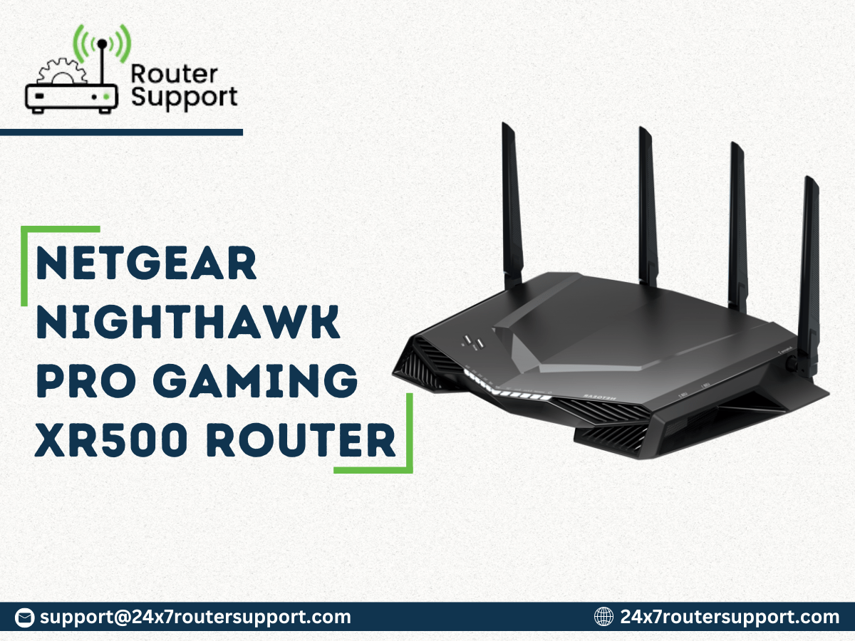 Solving Netgear Nighthawk Pro Gaming XR500 Problems | by 24x7 Router