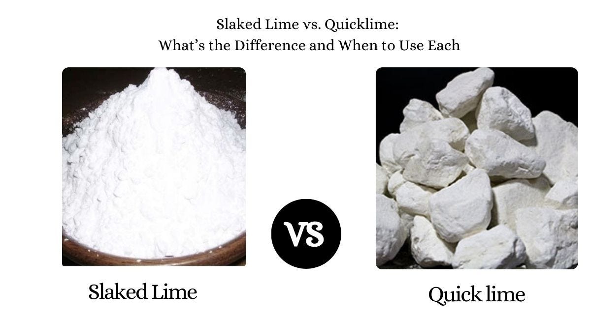 Slaked Lime vs. Quicklime Difference and When to Use Each by Shaurya