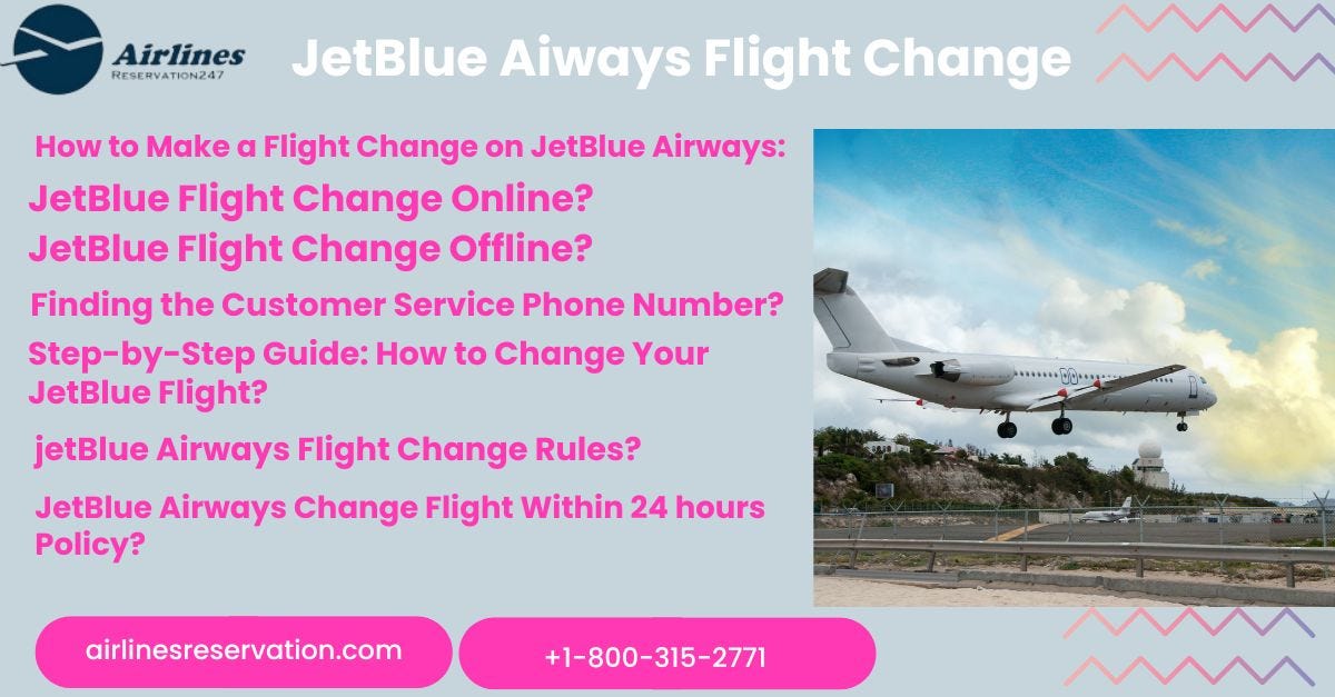 How to Make a Flight Change on JetBlue Airways Airlines Reservation