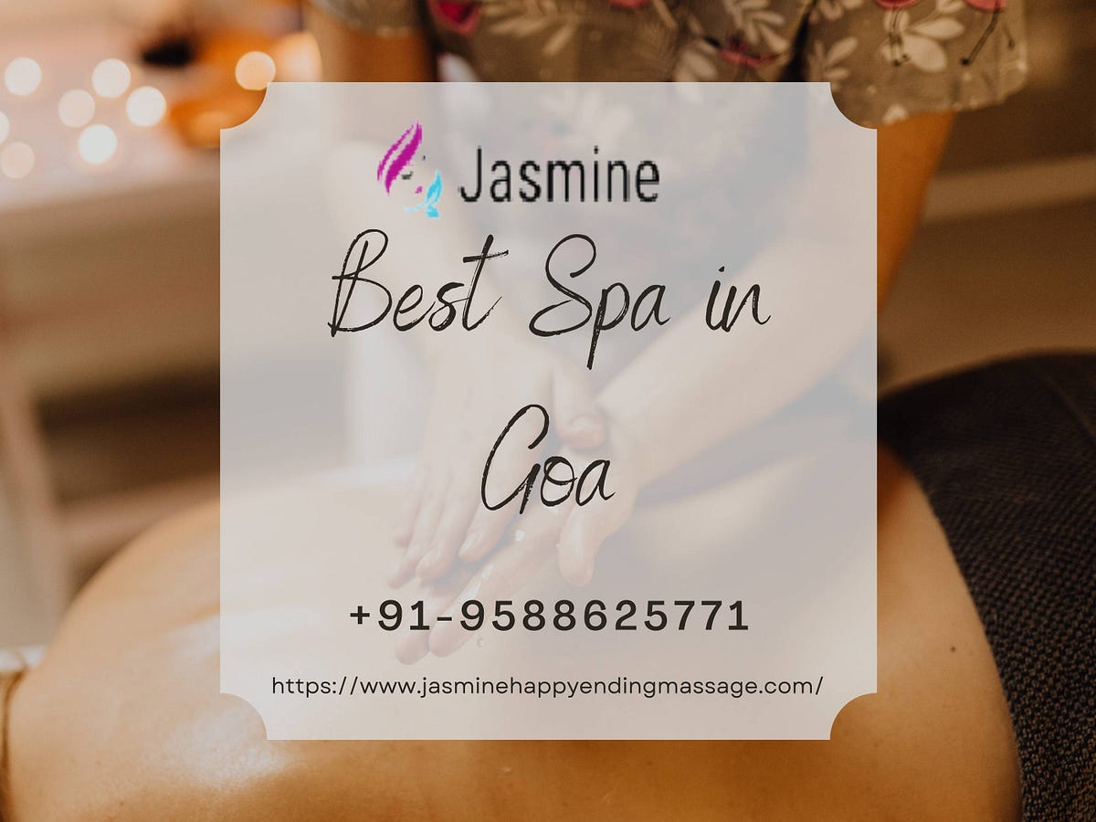 Best Spa in Goa Calangute Jasmine Happy Ending Massage Medium