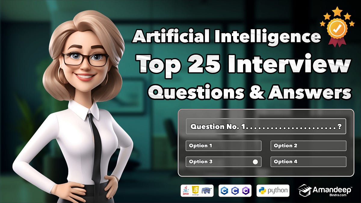Top 25 Artificial Intelligence Interview Questions & Answers