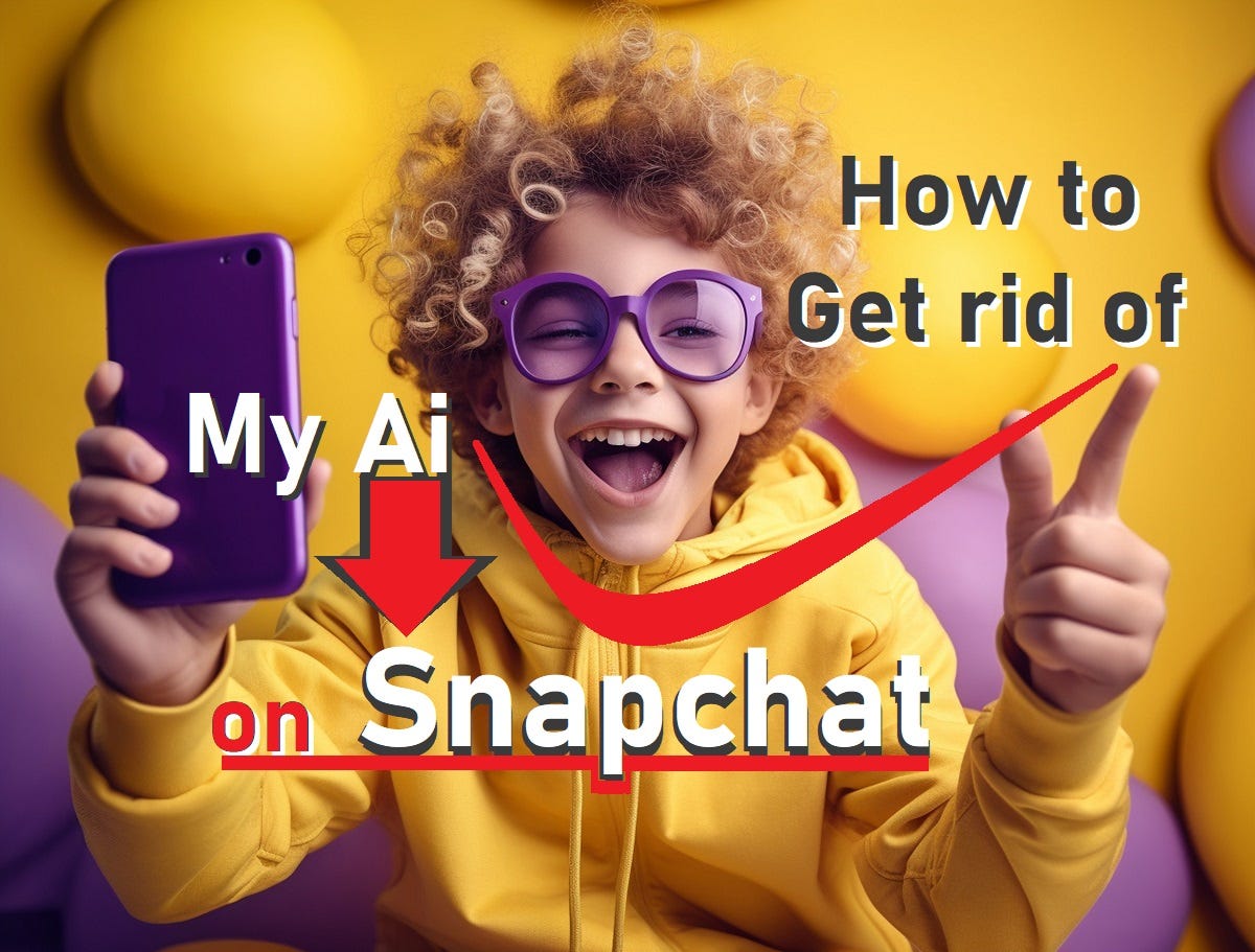 How to Get Rid of My AI on Snapchat? StepbyStep Solution by Haseeb