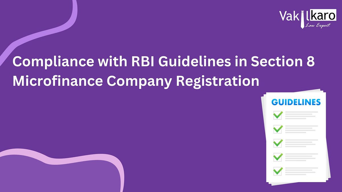 Compliance with RBI Guidelines in Section 8 Microfinance Company