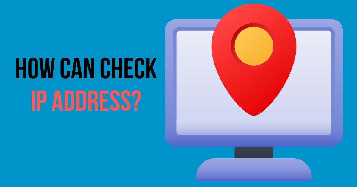 How Can Check My IP Address. It’s pretty simple how to check my IP… by SEOs Tools Medium