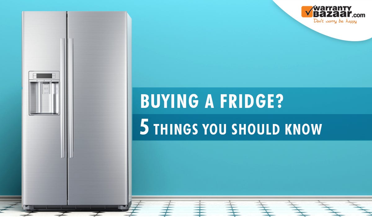 Buying a Fridge? 5 things you should know by Swati Chaturvedi Medium