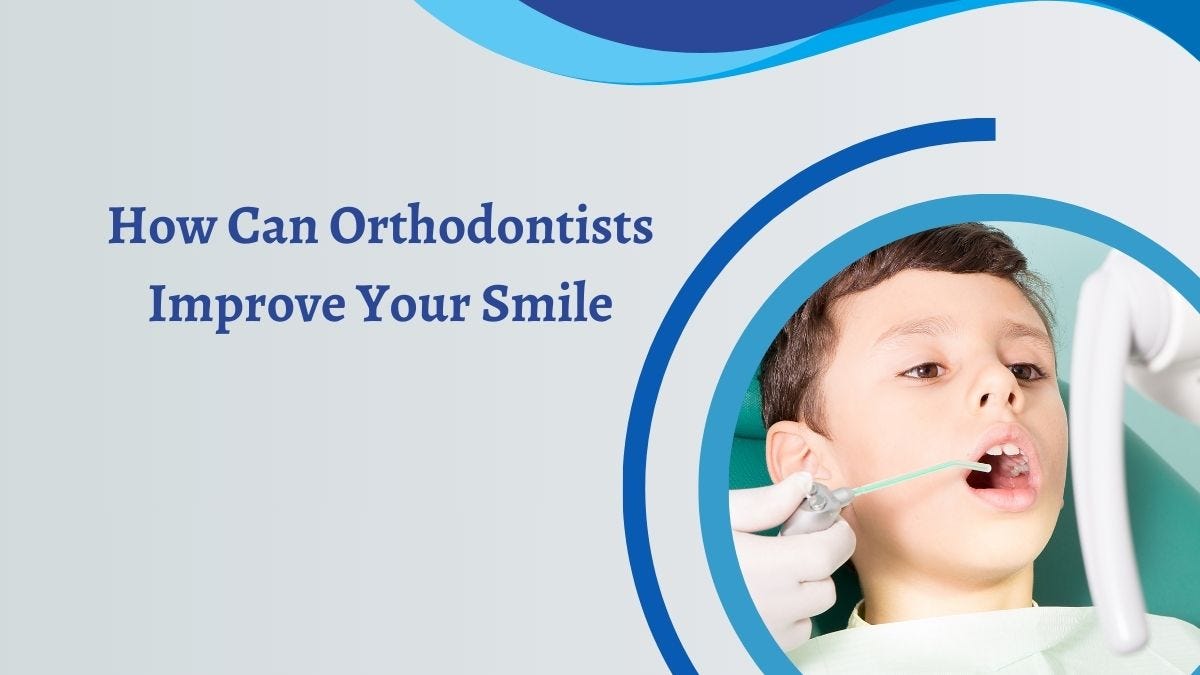 How Can Orthodontists Improve Your Smile? by Kidz and Braces Sep