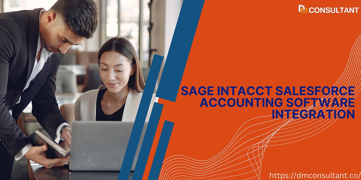 Sage Intacct Salesforce Integration by DMconsultant Apr, 2024 Medium