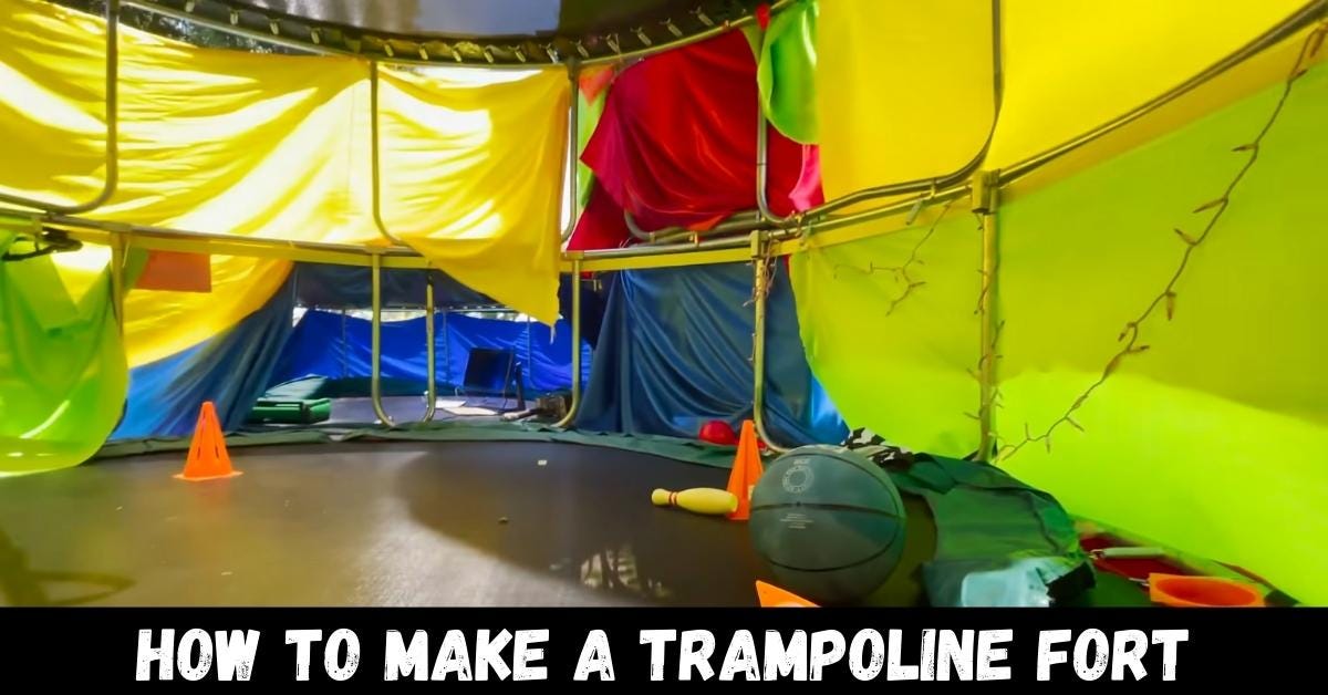 How to Make a Trampoline Fort? Trampoline Mind Medium