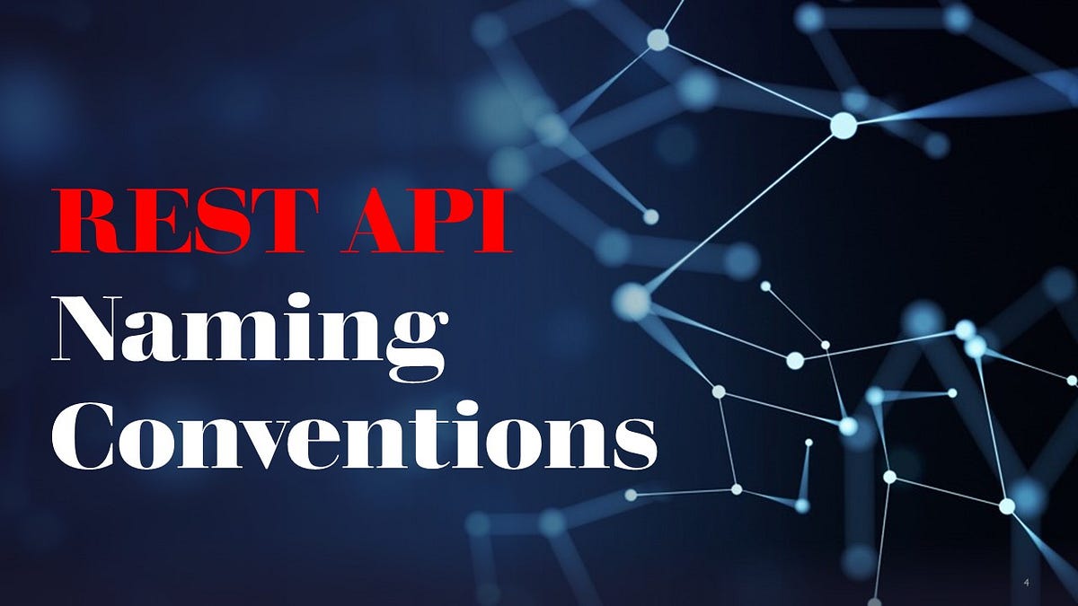 REST API Naming Conventions. REST APIs are a powerful tool that… by