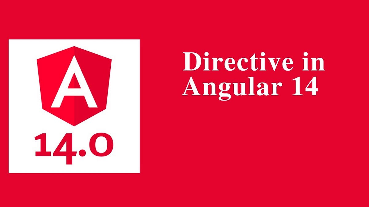 Directives In Angular. What is Directive? by Enes Yilmaz Medium