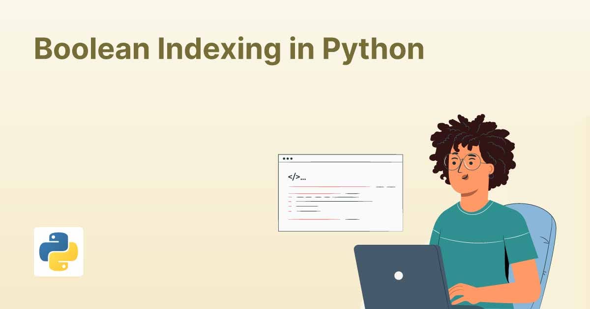 Magic with Boolean Indexing. Listening to the word boolean in an… by