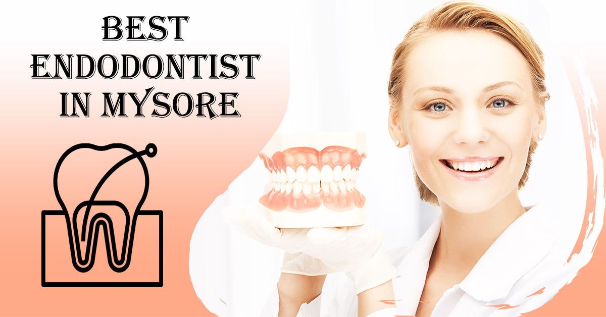 Best Endodontist in Mysore Endodontist in Mysore by