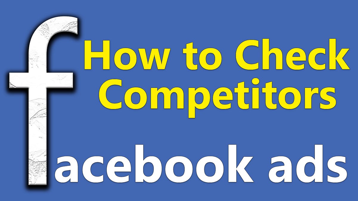 How to Check Your Competitor’s Facebook ads For FREE Facebook ad spy