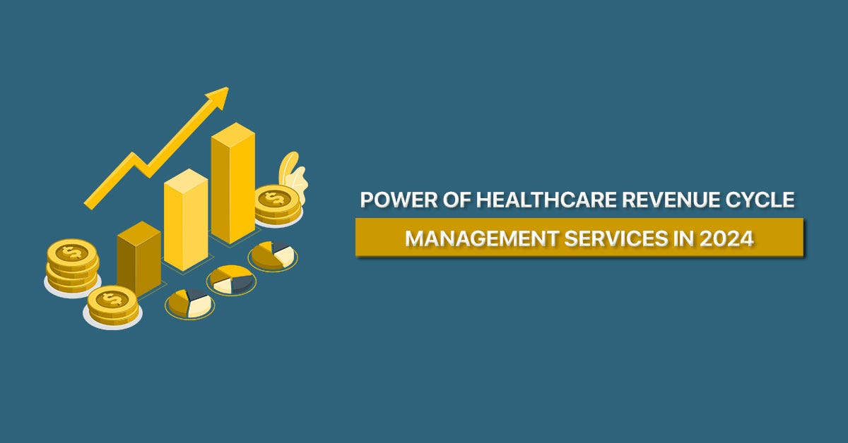 The Importance of Healthcare Revenue Cycle Management in 2024 by
