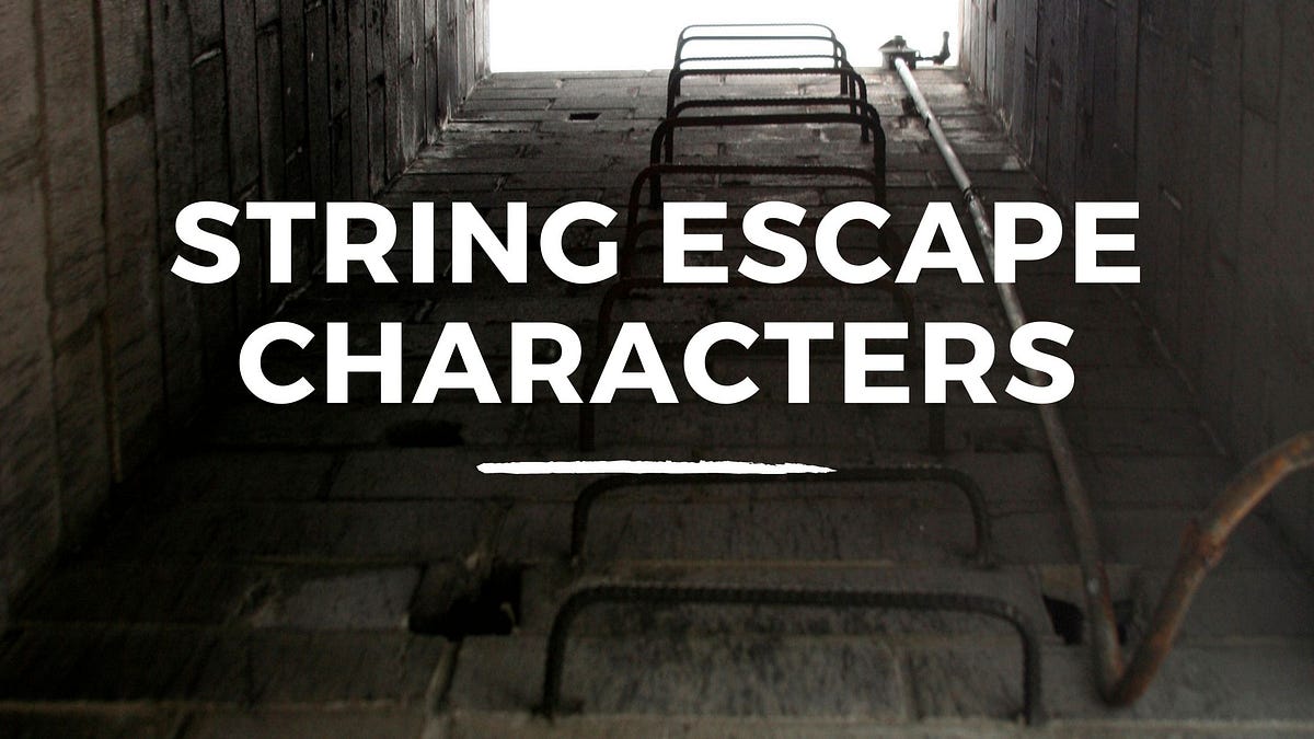 JavaScript String Escape Characters JavaScript in Plain English