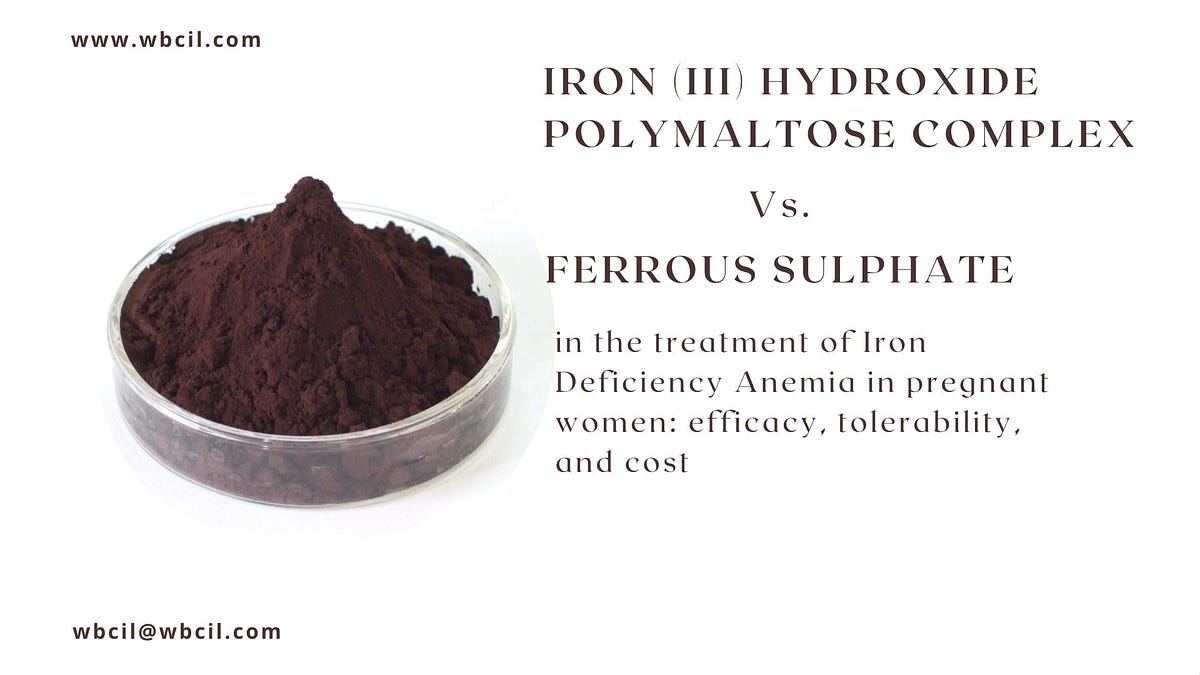 Iron Polymaltose Complex vs. Ferrous Sulphate in the Treatment of Iron