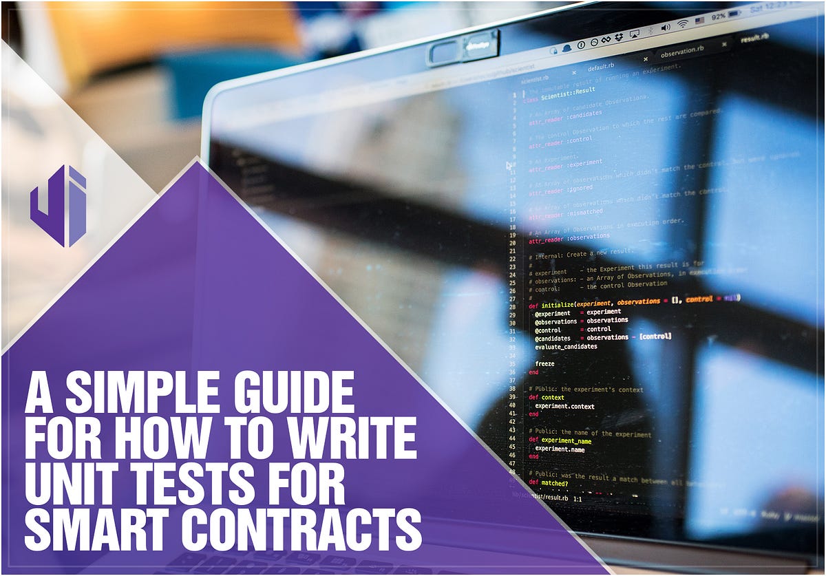 A simple guide for how to write unit tests for smart contracts by