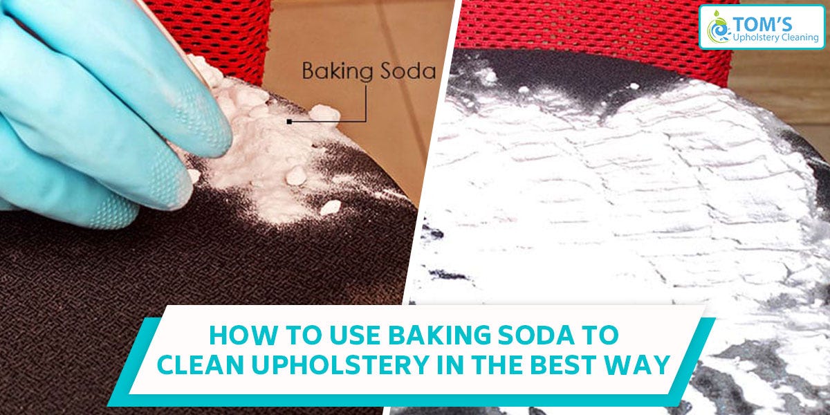 How To Use Baking Soda To Clean Upholstery In The Best Way! by Toms