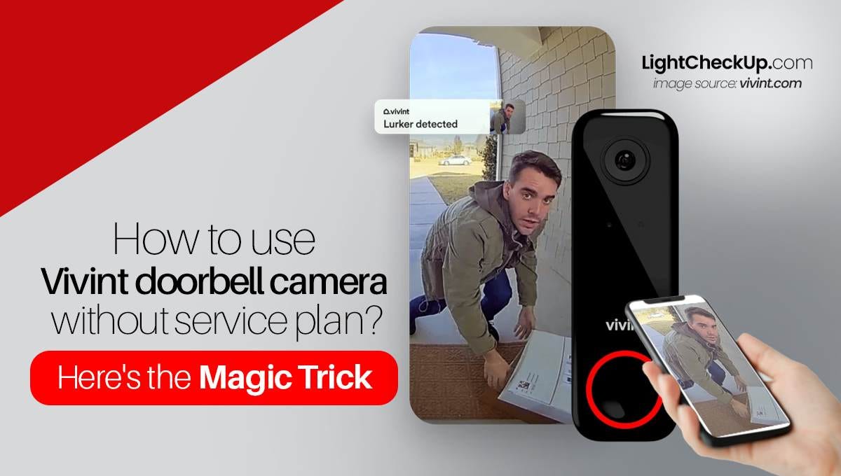 How To Use Vivint Doorbell Camera Without Service? [ Update On 2024