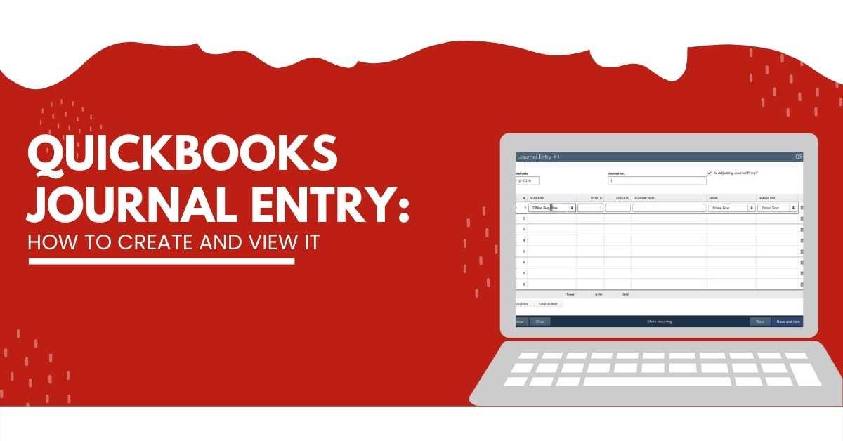 QuickBooks Journal Entry How To Create And View It MWJ Consultancy