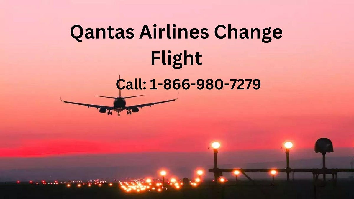 18669879732 How to Change Qantas Airlines Flight Ticket by cheapo