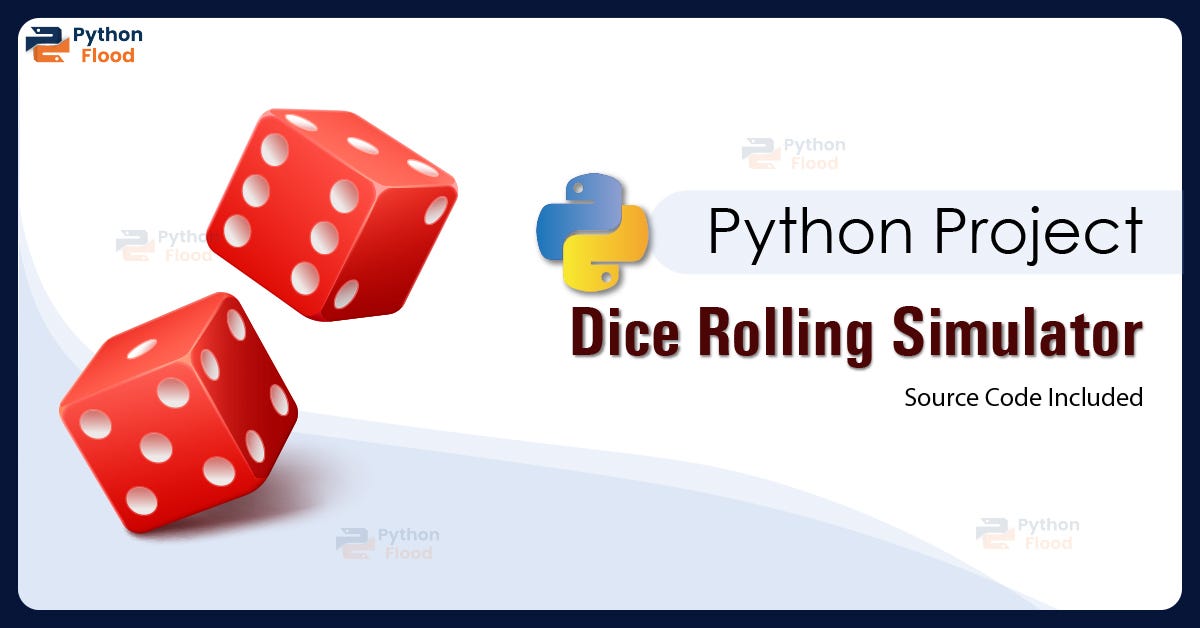 Python Project — Dice Rolling Simulator by Rinu Gour PythonFlood