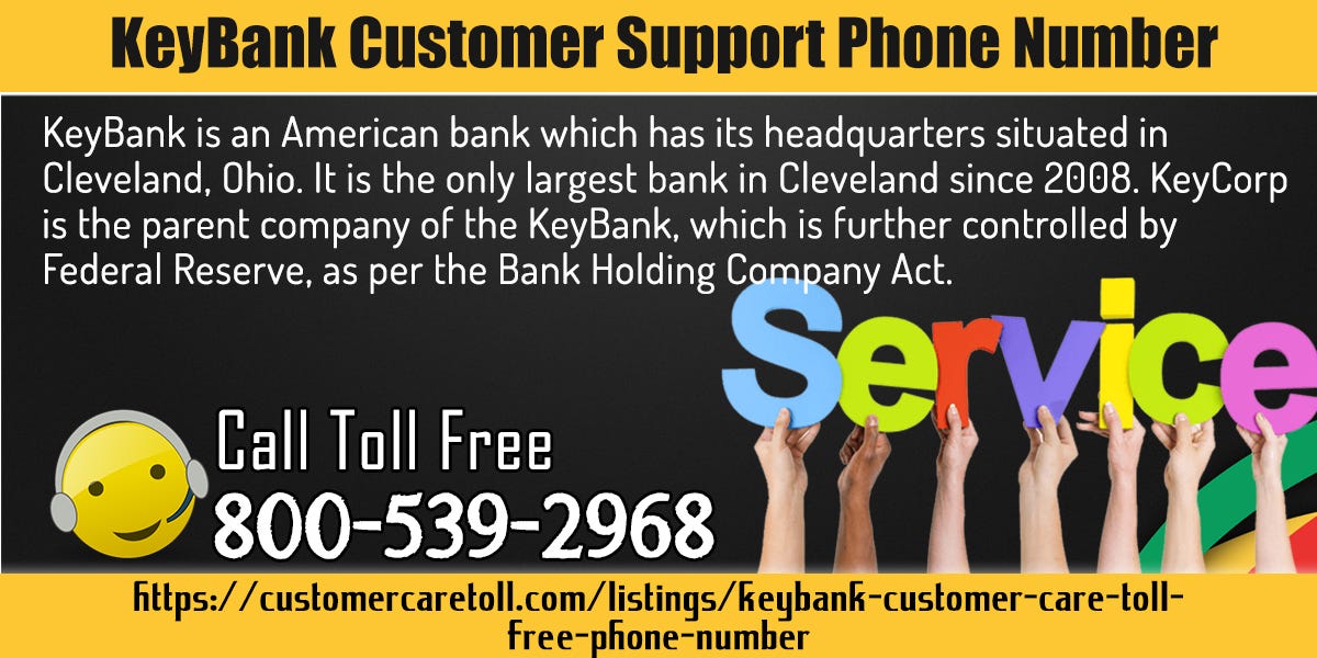 KeyBank Customer Support Phone Number by charleneparham Medium