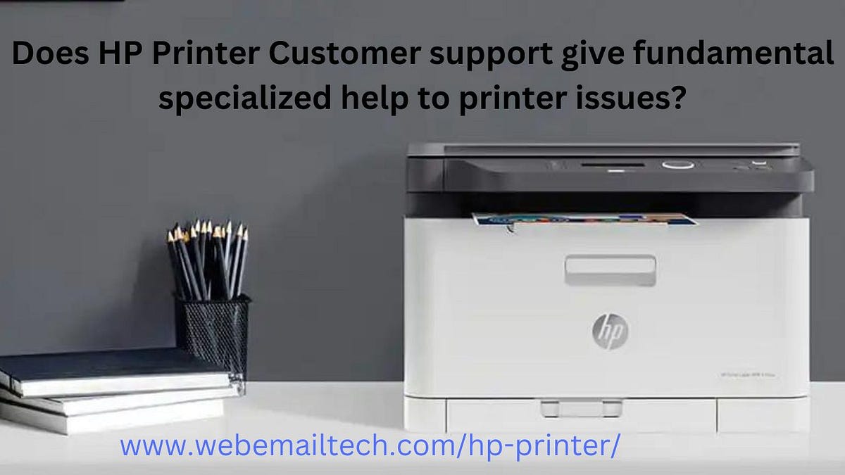 Does HP Printer Customer support give fundamental specialized help to printer issues