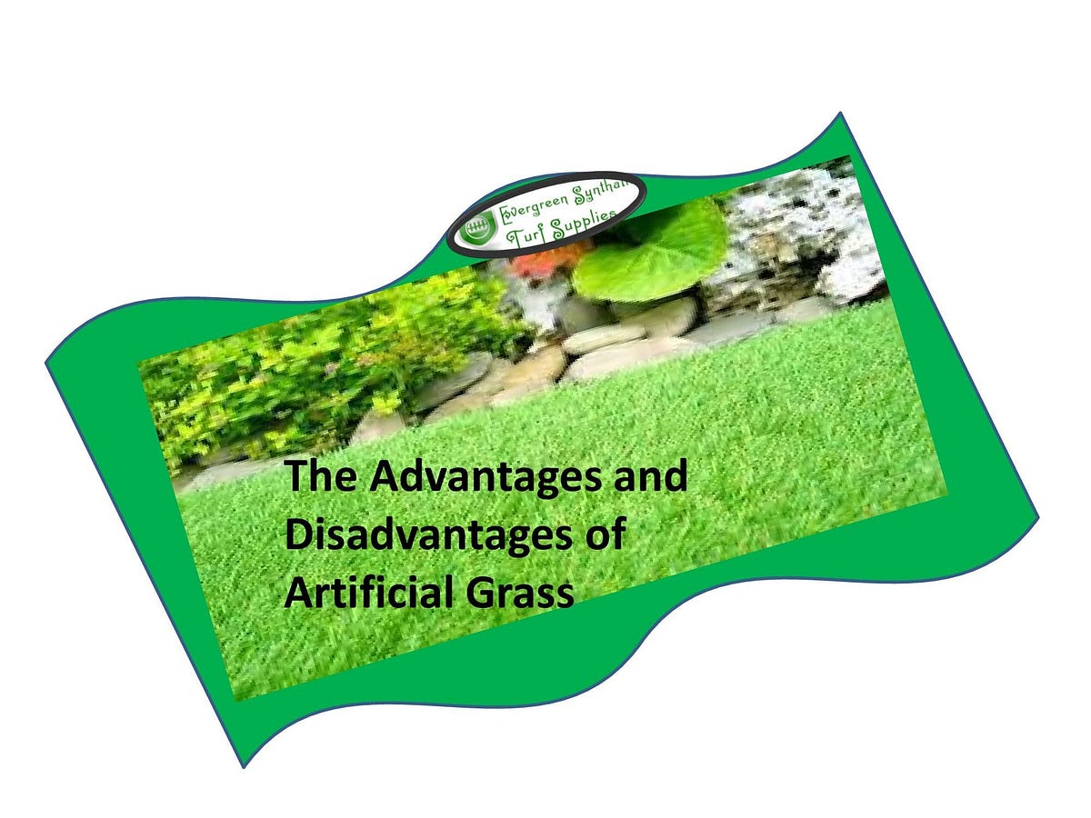 The Advantages and Disadvantages of Artificial Grass by