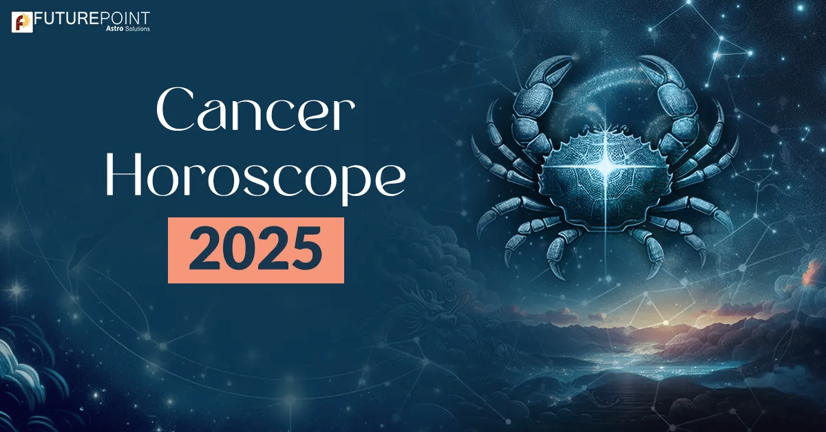 Cancer Horoscope 2025 A Year of Emotional Depth, and Domestic Bliss