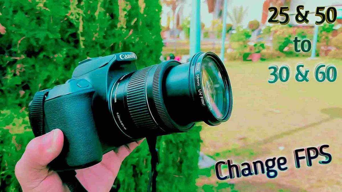 How to Enable 60 Fps in Canon DSLR Change FPS in Canon DSLR by VL