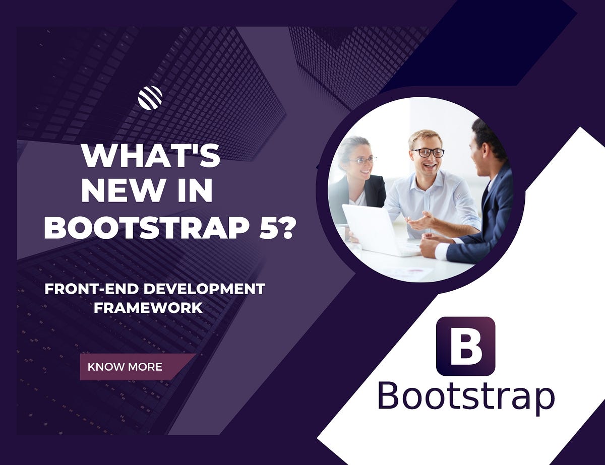 Exploring the Exciting Updates What’s New in Bootstrap 5 by Design