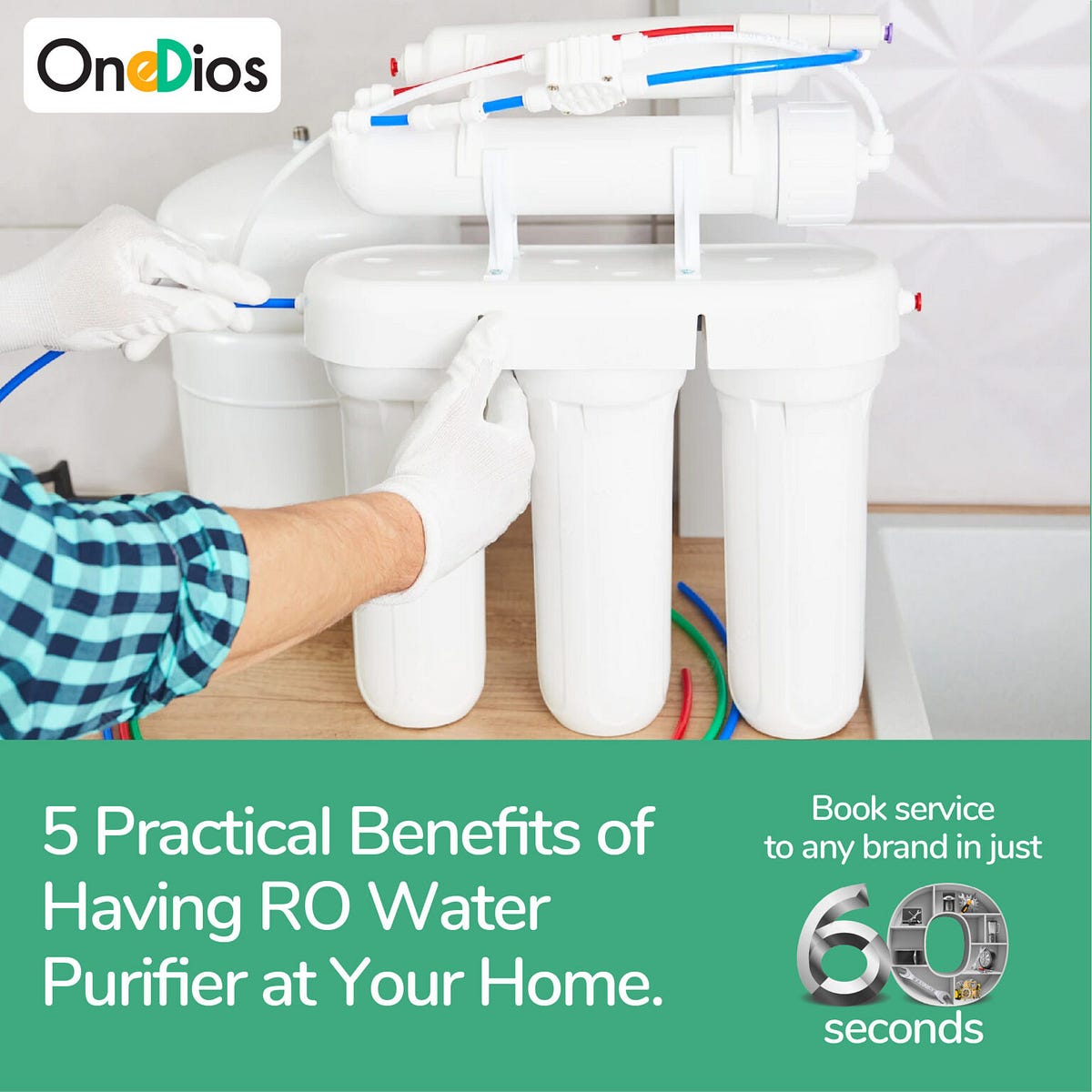 5 Practical Benefits of Having RO Water Purifier at Your Home OneDios