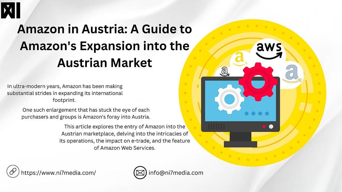 Amazon in Austria A Guide to Amazon’s Expansion into the Austrian
