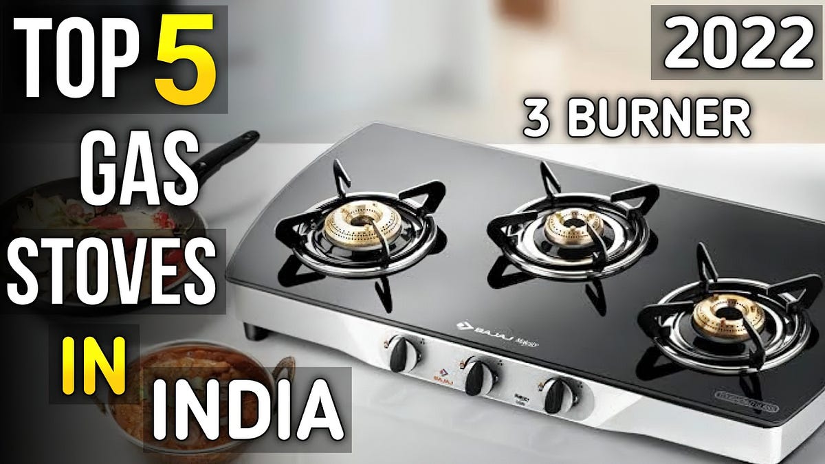 Top 5 3 Burner Best Gas Stove in India 2022 Best Gas Stove for Home