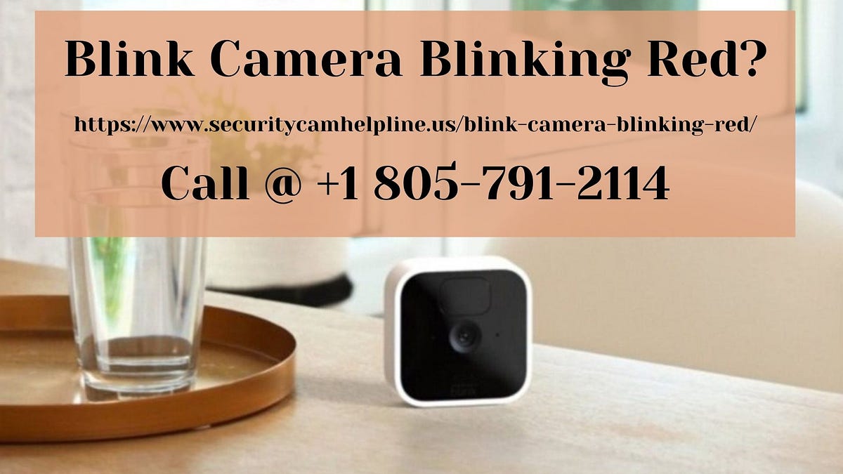 Blink Camera Red Light Blink Camera Flashing Red Blink Camera