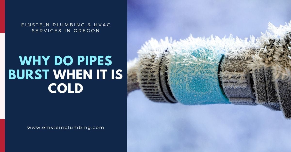 Why Do Pipes Burst When It Is Cold? by Einstein Pros Medium