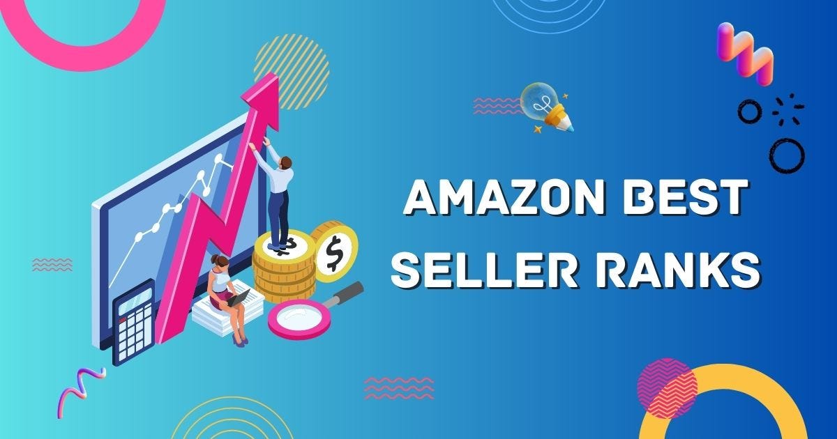 The Secrets Behind Amazon Best Seller Ranks (BSR) Unveiled by Prateek