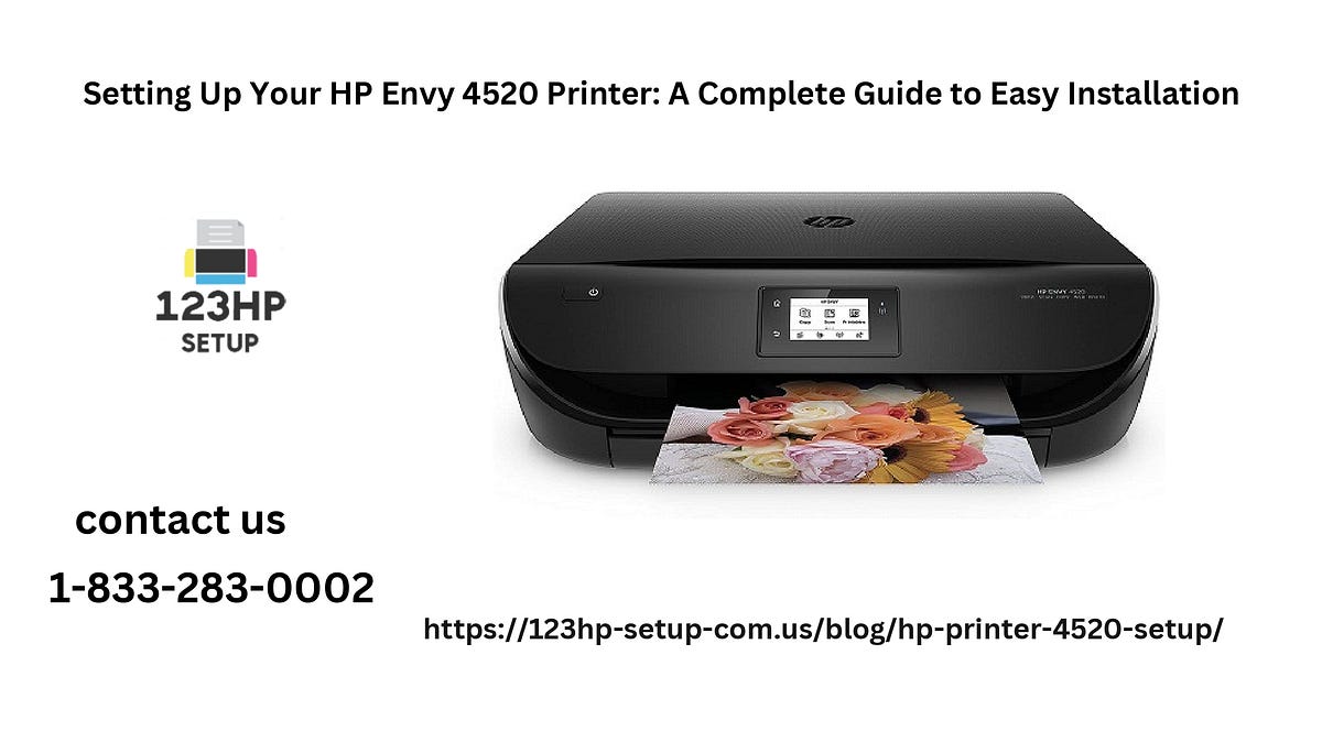 Setting Up Your HP Envy 4520 Printer A Complete Guide to Easy