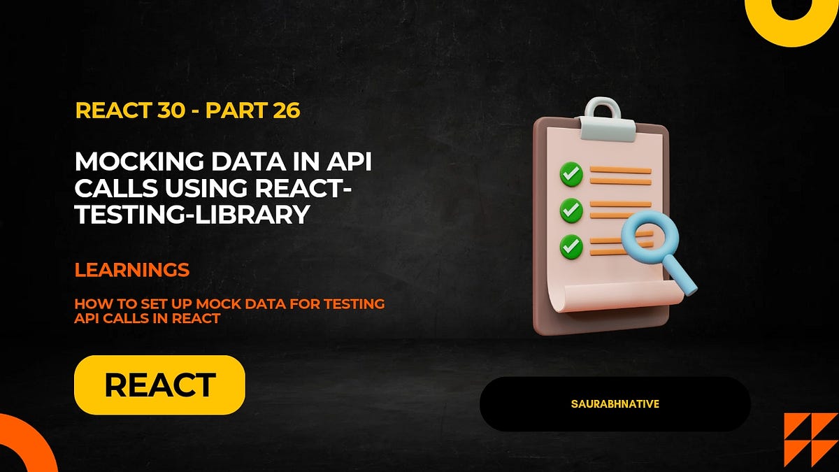 React30Part 26 Mocking data in API calls using reacttestinglibrary