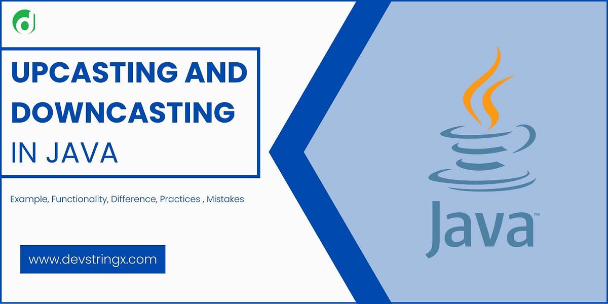 Upcasting & Downcasting in Java with Examples Full Tutorial by